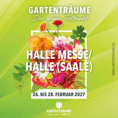 Eintrittskarte Gartenträume Halle (Saale) 2027