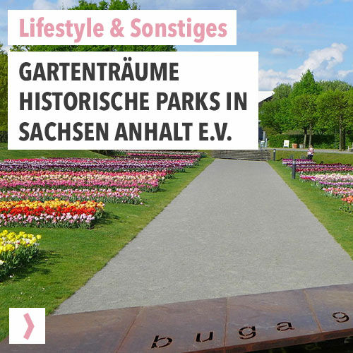 Gartenträume - Historische Parks in Sachsen Anhalt e.V.